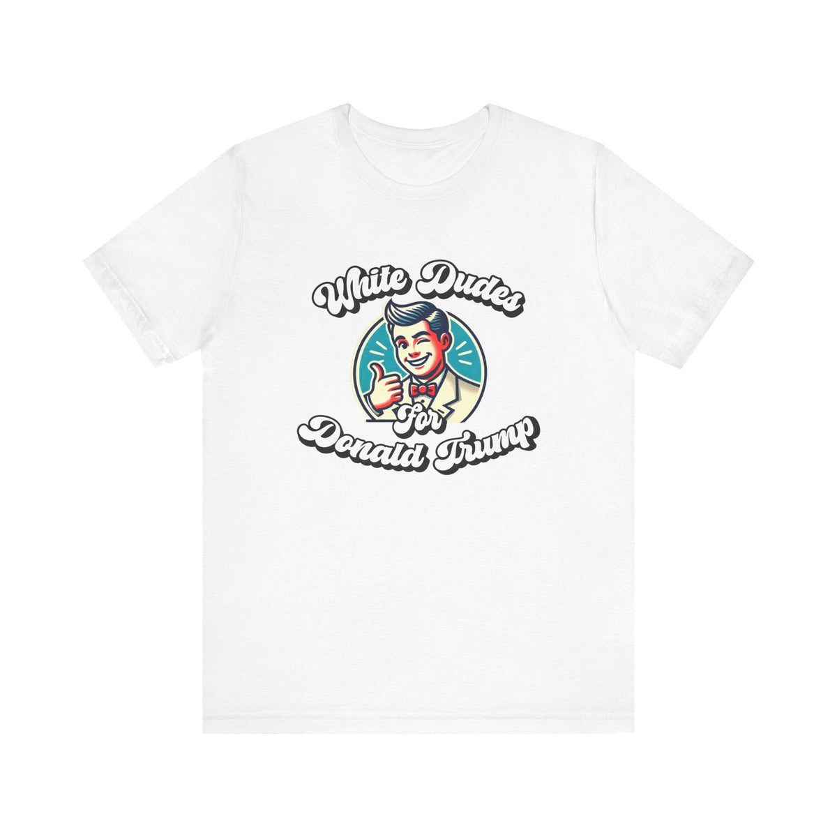 Walton & Johnson: White Dudes For Donald Trump T-Shirt